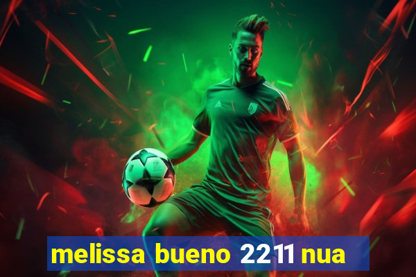 melissa bueno 2211 nua